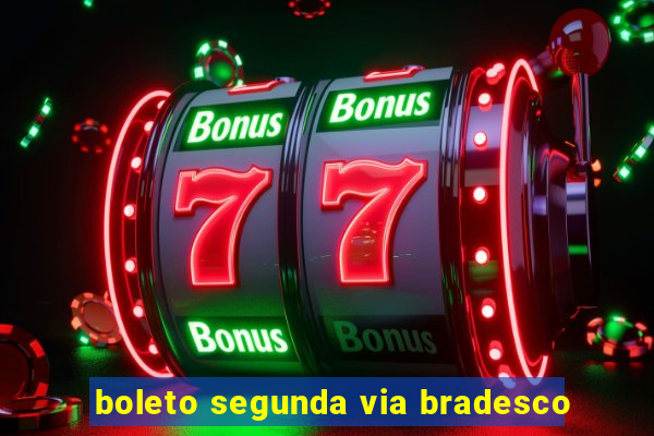 boleto segunda via bradesco